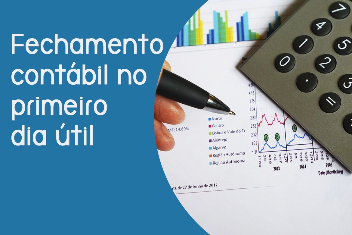 Fechamento contábil no primeiro dia útil