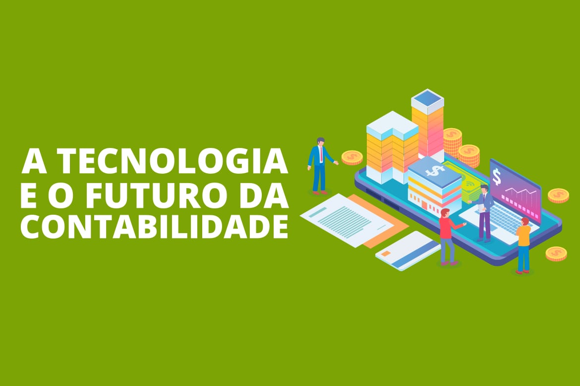 Por que você precisa usar a tecnologia na contabilidade