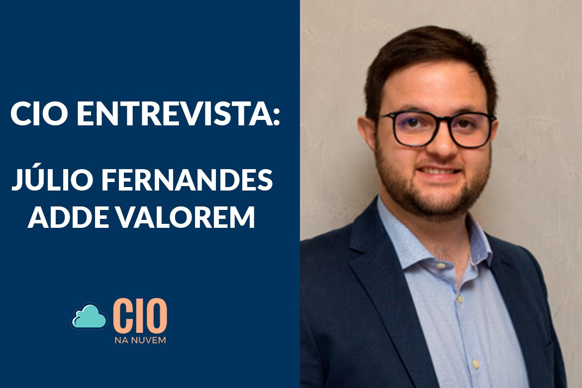 CIOnaNuvem entrevista Júlio Fernandes, do escritório Adde Valorem